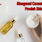 Mengenal Ceramide Dalam Produk Skincare