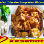 Manfaat Tahu dan Resep Sehat Olahannya